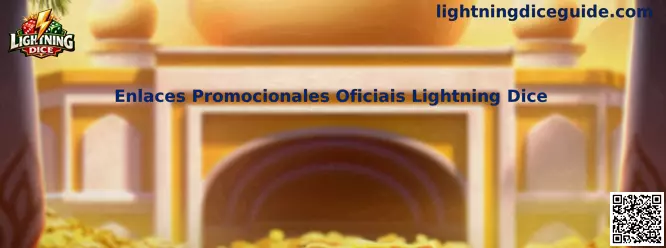 Enlaces Promocionales Oficiais Lightning Dice