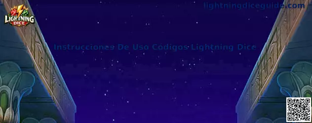Instrucciones de uso códigos Lightning Dice