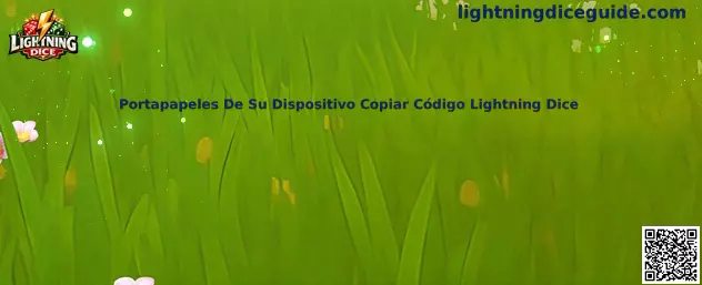 Portapapeles De Su Dispositivo Copiar Código Lightning Dice