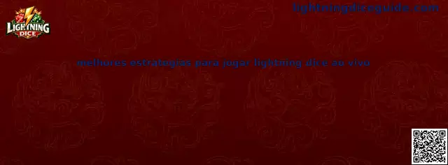Melhores estrategias para jogar lightning dice ao vivo