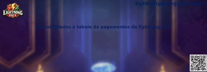 probabilidades e tabela de pagamentos do lightning dice