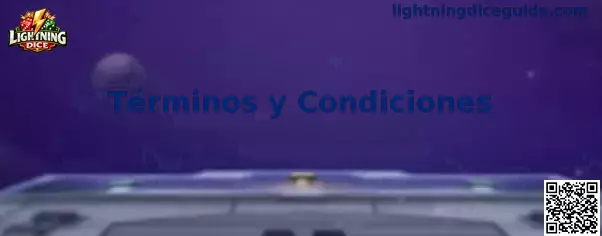 Términos y condiciones de Lightning Dice